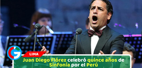 Juan Diego Flórez celebró quince años de Sinfonía por el Perú