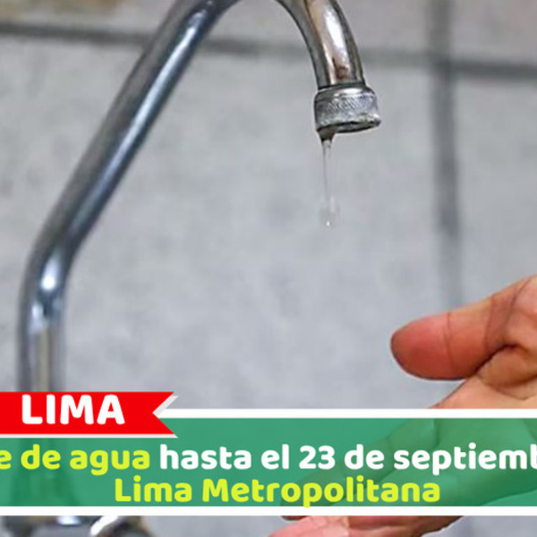 Corte de agua hasta el 23 de septiembre en Lima Metropolitana