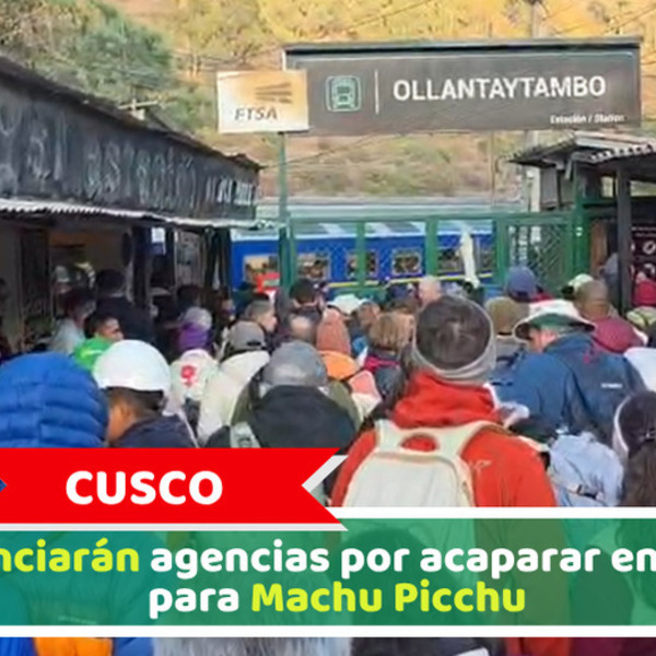 Cusco: Denunciarán agencias por acaparar entradas para Machu Picchu