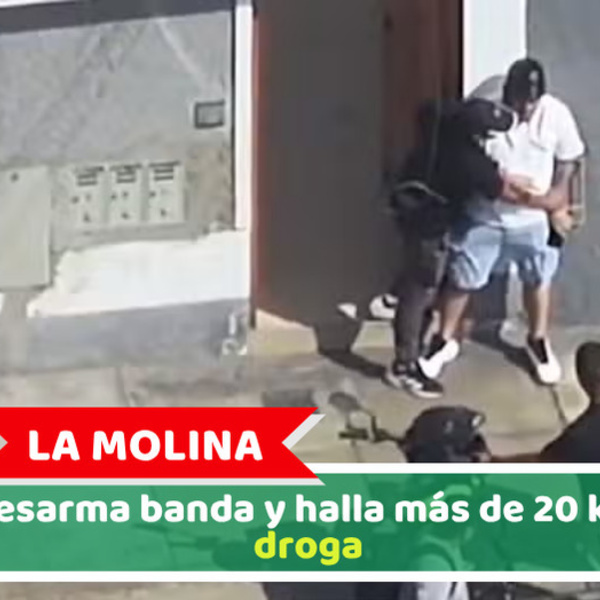 La Molina: PNP desarma banda y halla más de 20 kilos de droga