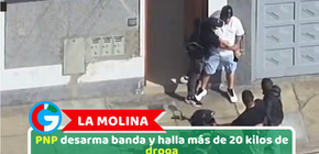 La Molina: PNP desarma banda y halla más de 20 kilos de droga