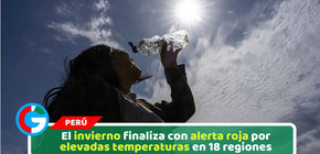 El invierno finaliza con alerta roja por elevadas temperaturas en 18 regiones