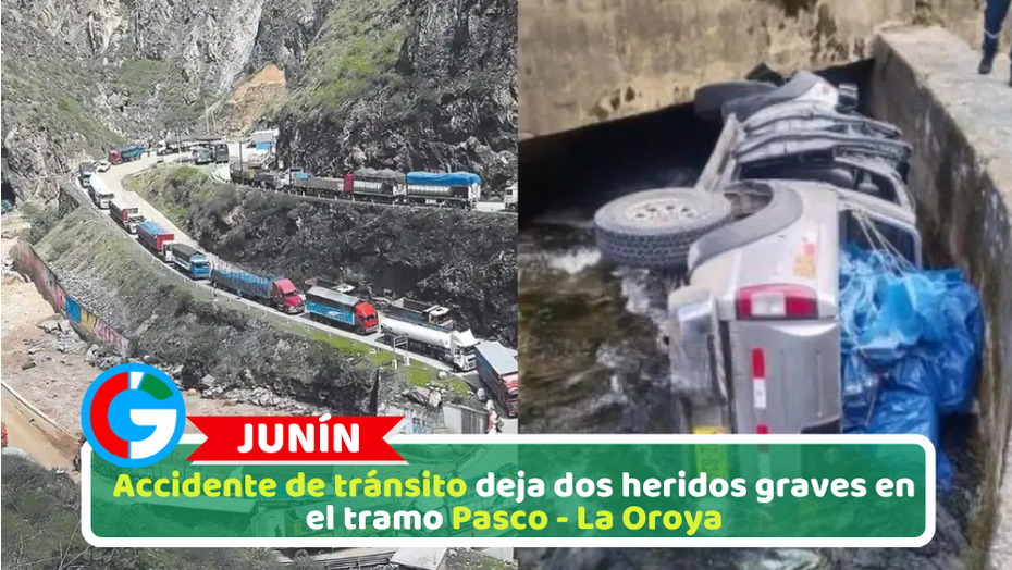 Accidente de tránsito deja dos heridos graves en el tramo Pasco - La Oroya