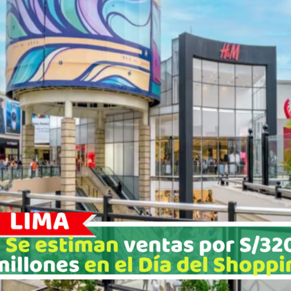 Se estiman ventas por S/320 millones en el Día del Shopping