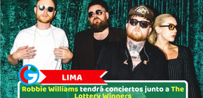 Lima: Robbie Williams tendrá conciertos junto a The Lottery Winners