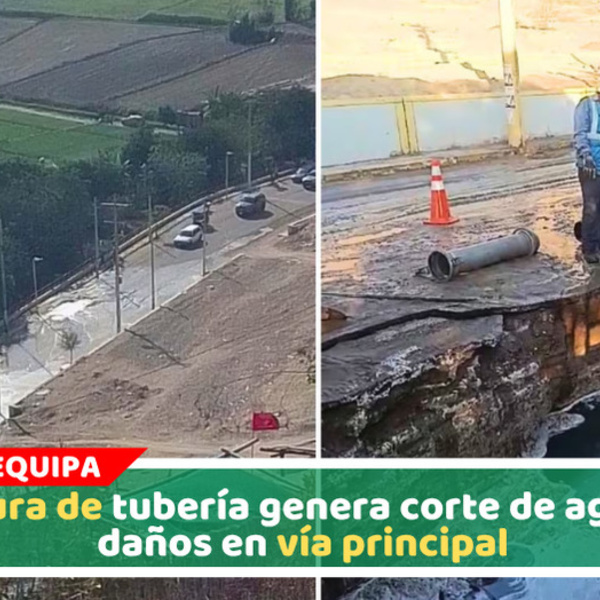 Arequipa: Rotura de tubería genera corte de agua y daños en vía principal