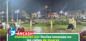 Inundación por lluvias intensas en las calles de Huaraz