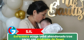 SJL: Enfermera acoge bebé abandonado tras nacer con síndrome de Down