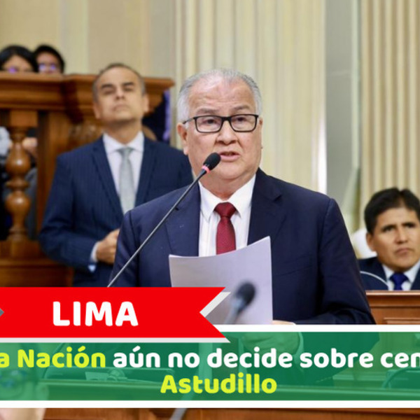 Lima: Ahora Nación aún no decide sobre censura a Astudillo