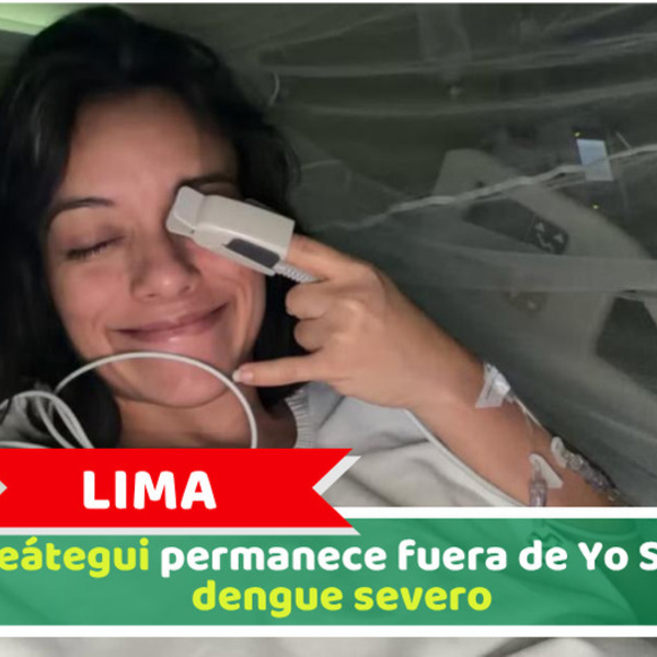 Lima: Jely Reátegui permanece fuera de Yo Soy tras dengue severo