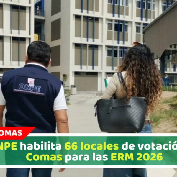ONPE habilita 66 locales de votación en Comas para las ERM 2026