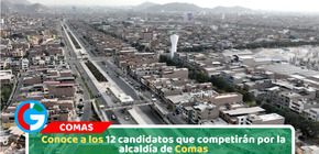 Conoce a los 12 candidatos que competirán por la alcaldía de Comas
