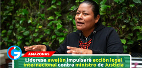 Lideresa awajún impulsará acción legal internacional contra ministro de Justicia
