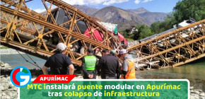 MTC instalará puente modular en Apurímac tras colapso de infraestructura