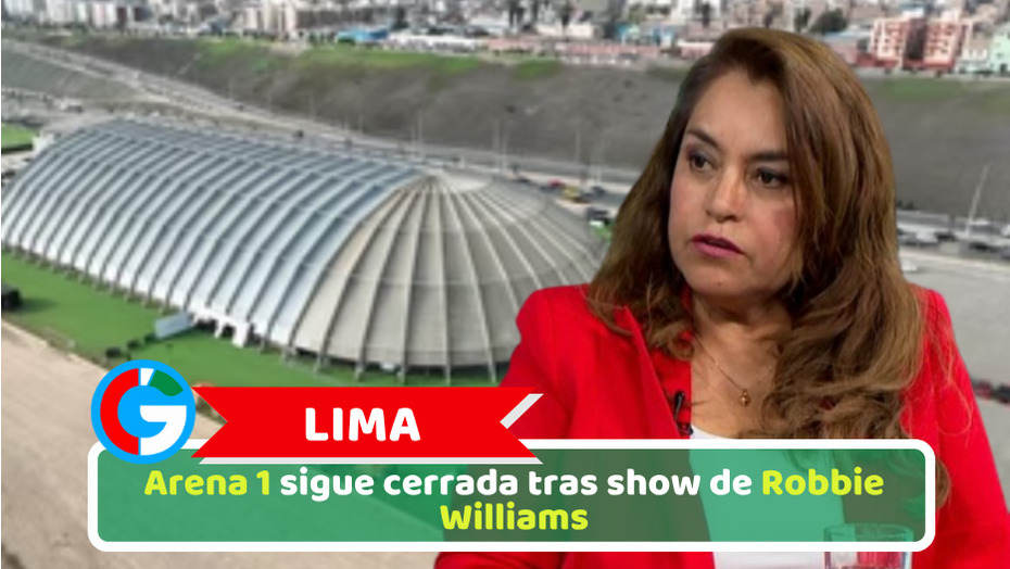 Lima: Arena 1 sigue cerrada tras show de Robbie Williams