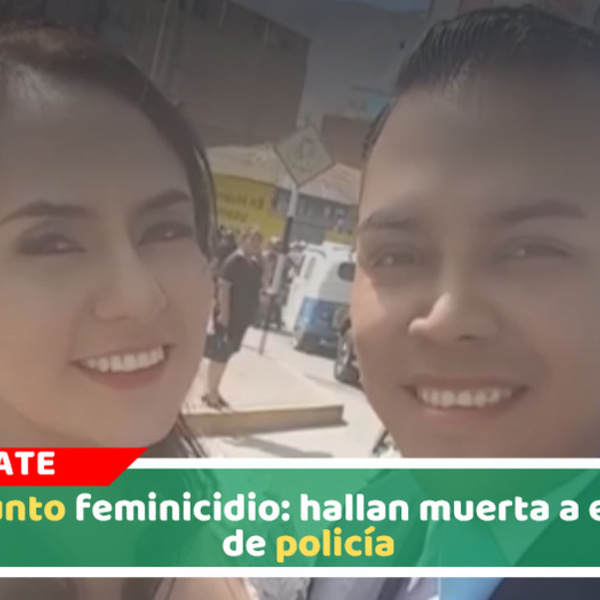 Presunto feminicidio: hallan muerta a esposa de policía