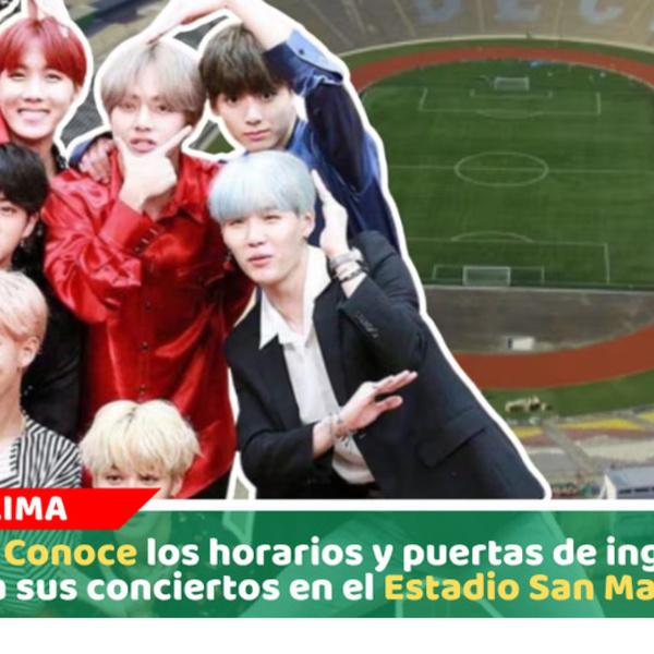 BTS: Conoce los horarios y puertas de ingreso para sus conciertos en el Estadio San Marcos