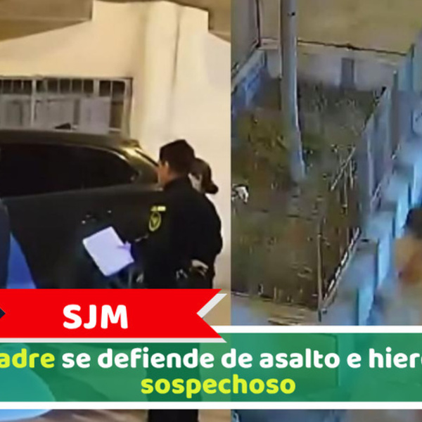 SJM: Padre se defiende de asalto e hiere a sospechoso