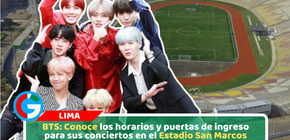 BTS: Conoce los horarios y puertas de ingreso para sus conciertos en el Estadio San Marcos