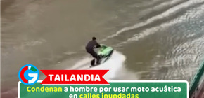 Tailandia: Condenan a hombre por usar moto acuática en calles inundadas