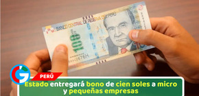 Estado entregará bono de cien soles a micro y pequeñas empresas