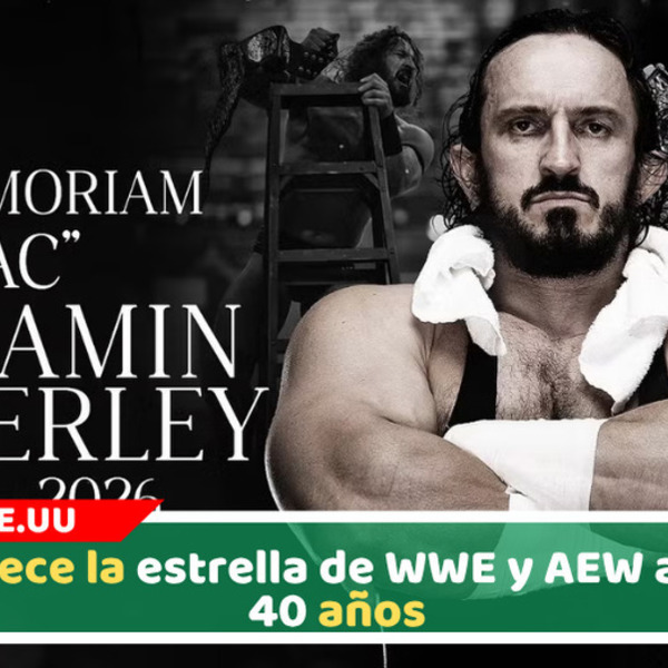 Fallece la estrella de WWE y AEW a los 40 años