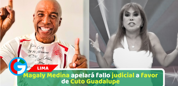 Magaly Medina apelará fallo judicial a favor de Cuto Guadalupe