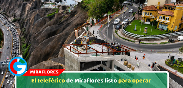 El teleférico de Miraflores listo para operar