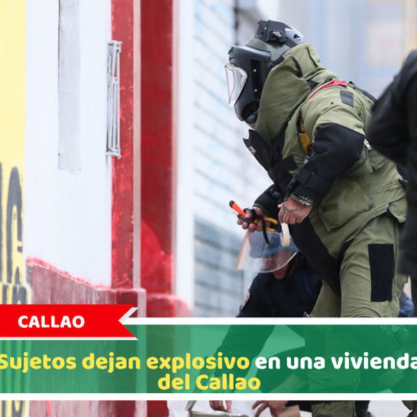Callao: Sujetos dejan explosivos en una vivienda del Callao