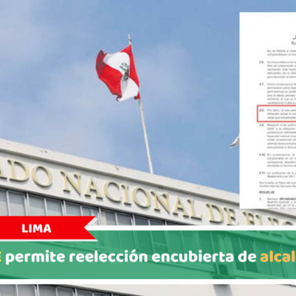 Lima: JNE permite reelección encubierta de alcaldes