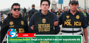 Lima: ‘Jhonsson Pulpo’ llegó a la capital tras ser expulsado de Bolivia