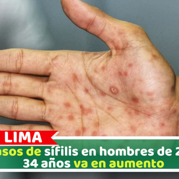 Casos de sífilis en hombres de 20 a 34 años va en aumento