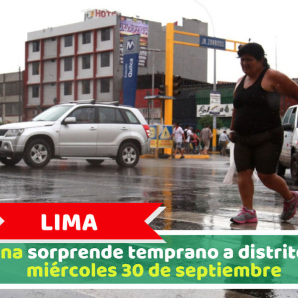 Lima: Llovizna sorprende temprano a distritos este miércoles 30 de septiembre