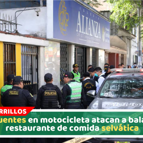Delincuentes en motocicleta atacan a balazos un restaurante de comida selvática