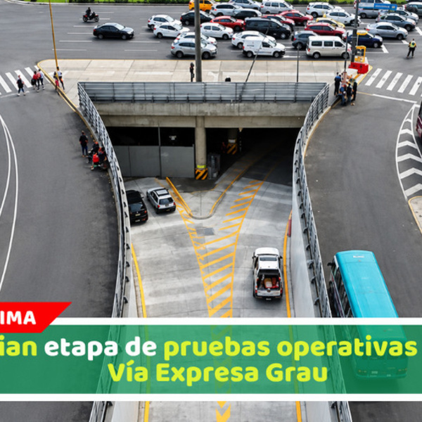 Inician etapa de pruebas operativas en la Vía Expresa Grau