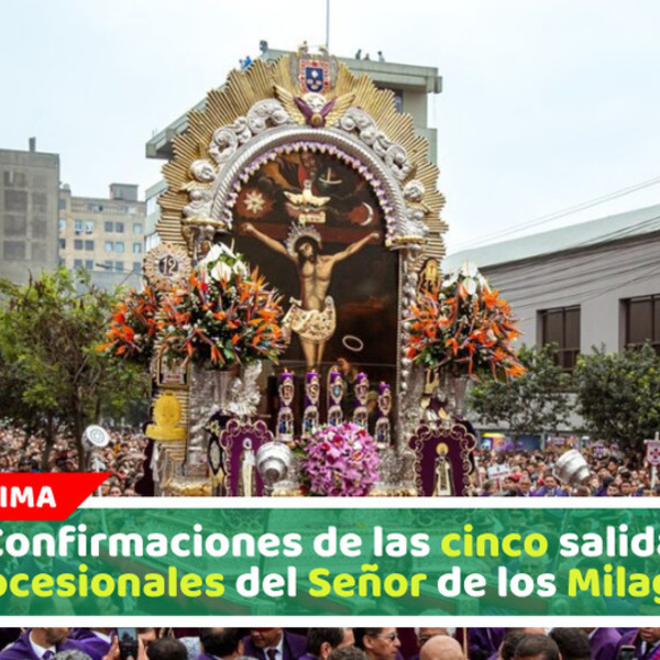 Confirmaciones de las cinco salidas procesionales del Señor de los Milagros