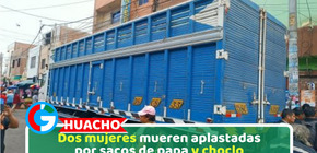 Dos mujeres mueren aplastadas por sacos de papa y choclo