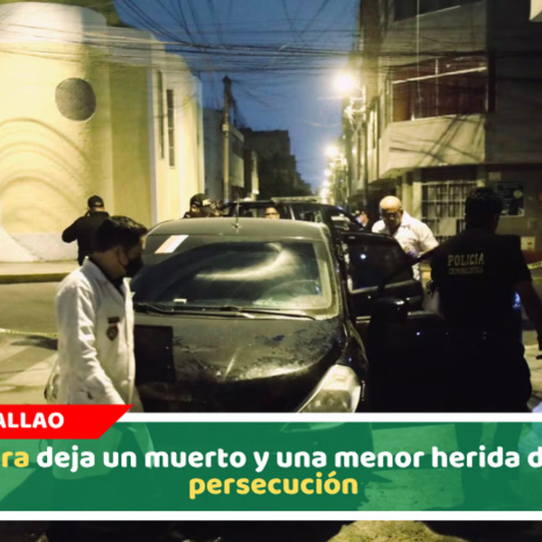 Balacera deja un muerto y una menor herida durante persecución