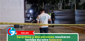 Callao: Sacerdote y dos personas resultaron heridas durante balacera