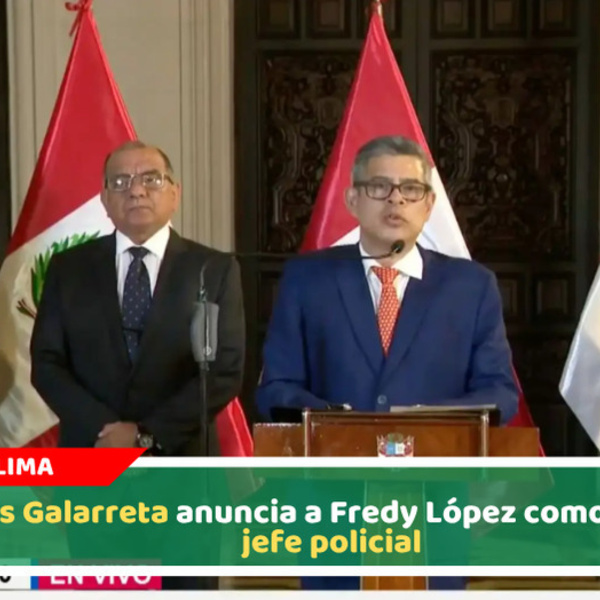 Luis Galarreta anuncia a Fredy López como nuevo jefe policial de la PNP en el Perú