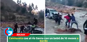 Camioneta cae al río Santa con un bebé de 10 meses a bordo