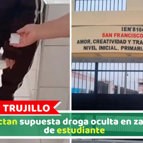 Trujillo: Detectan supuesta droga oculta en zapatilla de estudiante