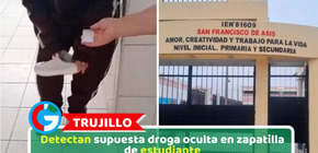 Trujillo: Detectan supuesta droga oculta en zapatilla de estudiante